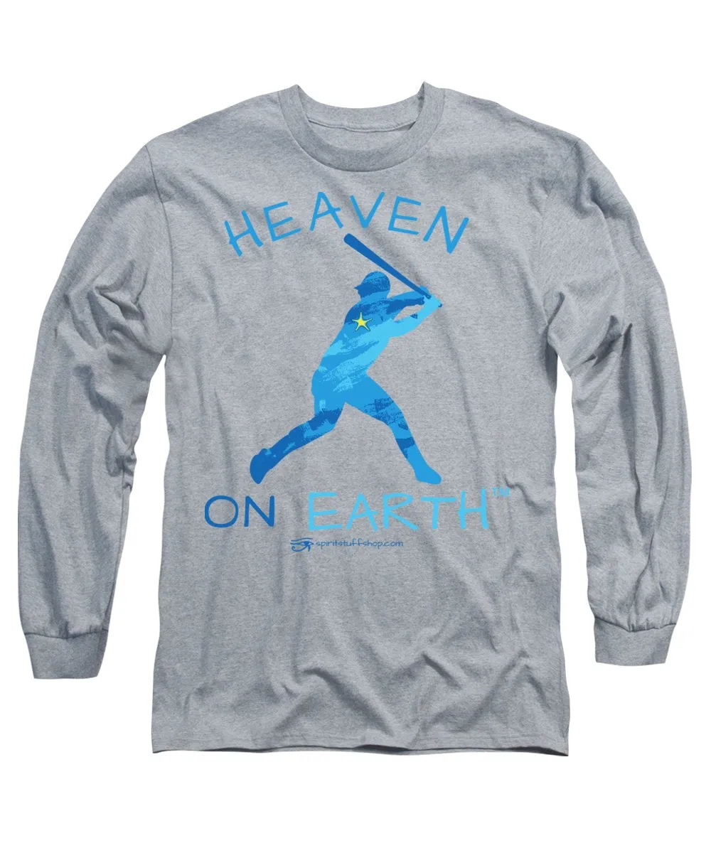 Baseball Heaven On Earth - Long Sleeve T-Shirt