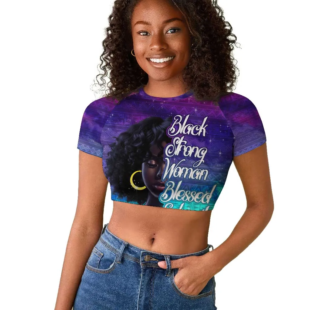 Black Strong Women Blessed Educated Raglan Cropped T shirt African Girl DT02