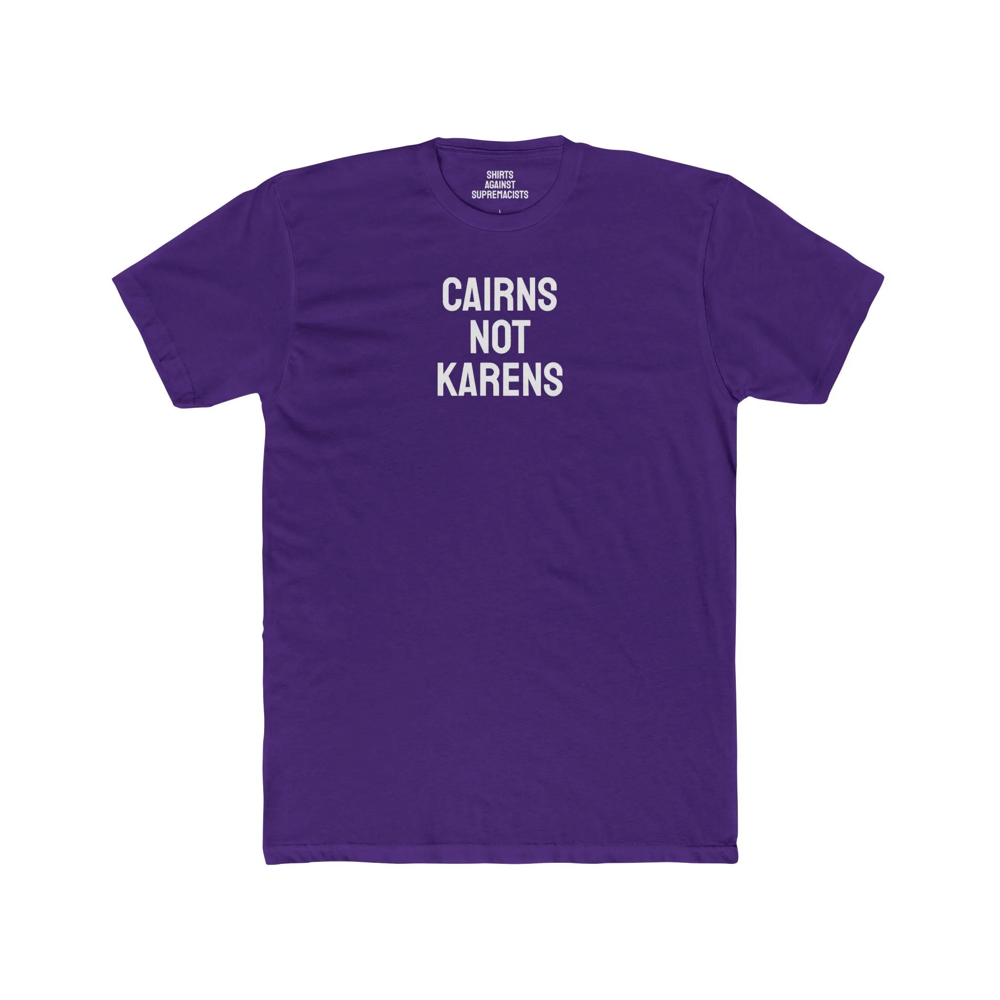 Cairns Not Karens - Unisex Cotton Crew Tee