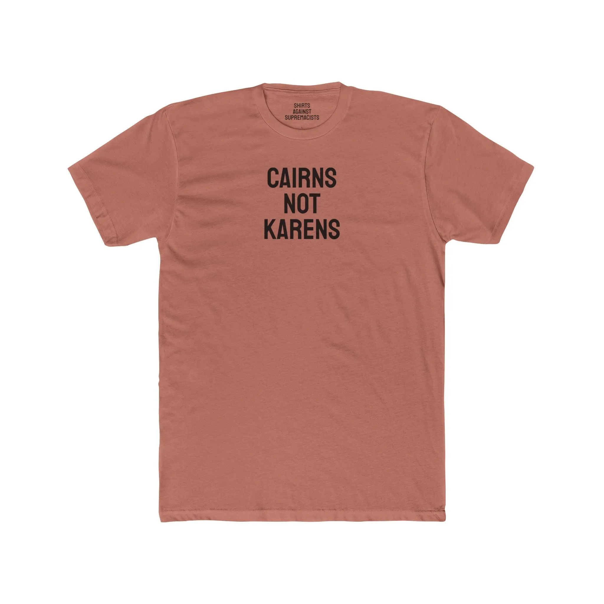 Cairns Not Karens - Unisex Cotton Crew Tee