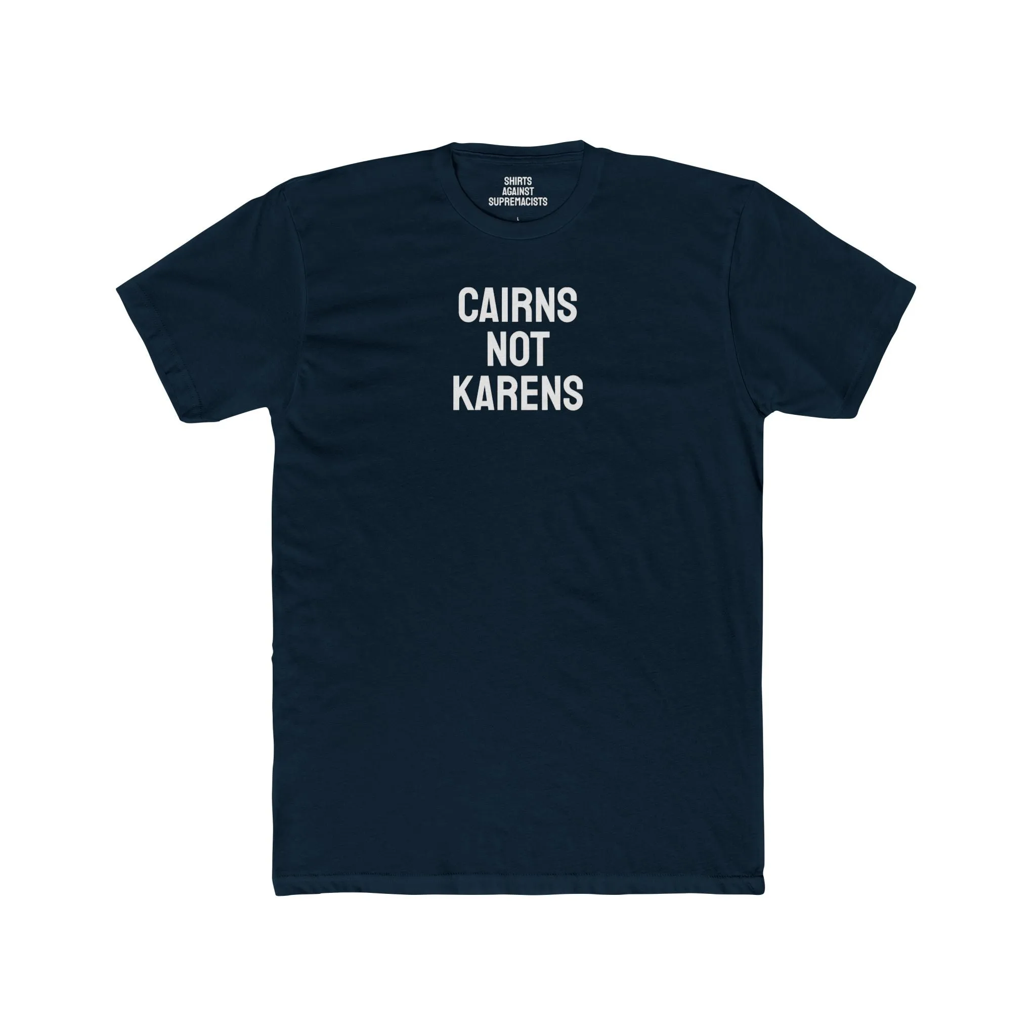 Cairns Not Karens - Unisex Cotton Crew Tee