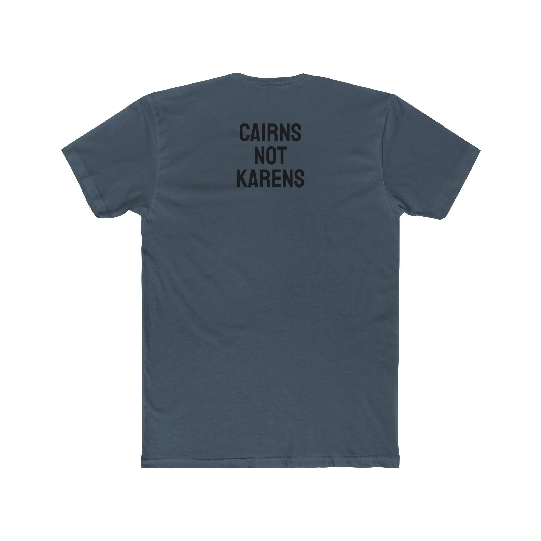 Cairns Not Karens - Unisex Cotton Crew Tee