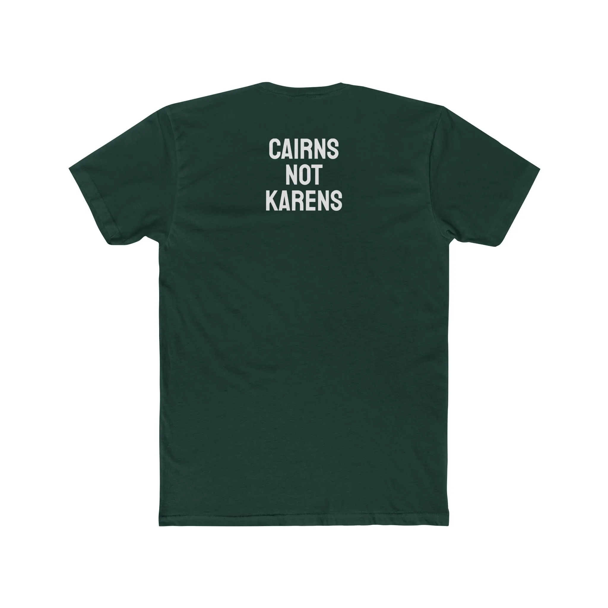 Cairns Not Karens - Unisex Cotton Crew Tee