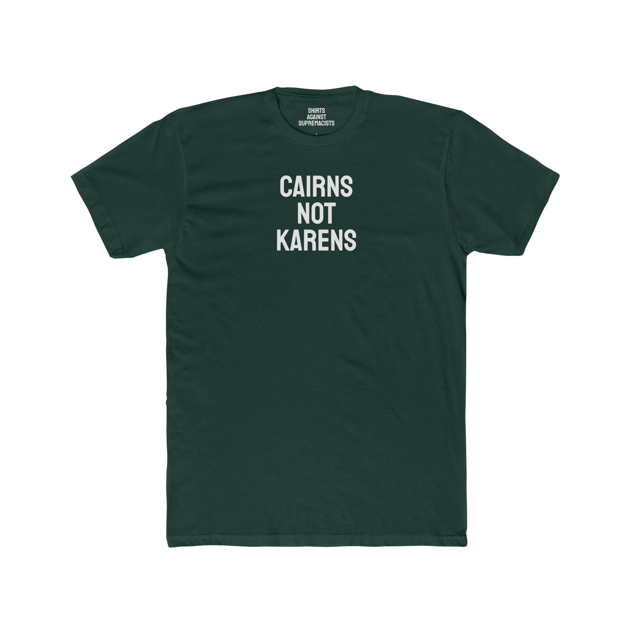 Cairns Not Karens - Unisex Cotton Crew Tee