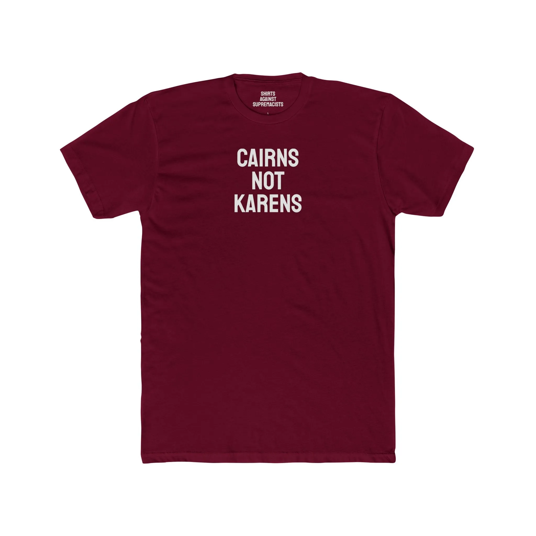 Cairns Not Karens - Unisex Cotton Crew Tee