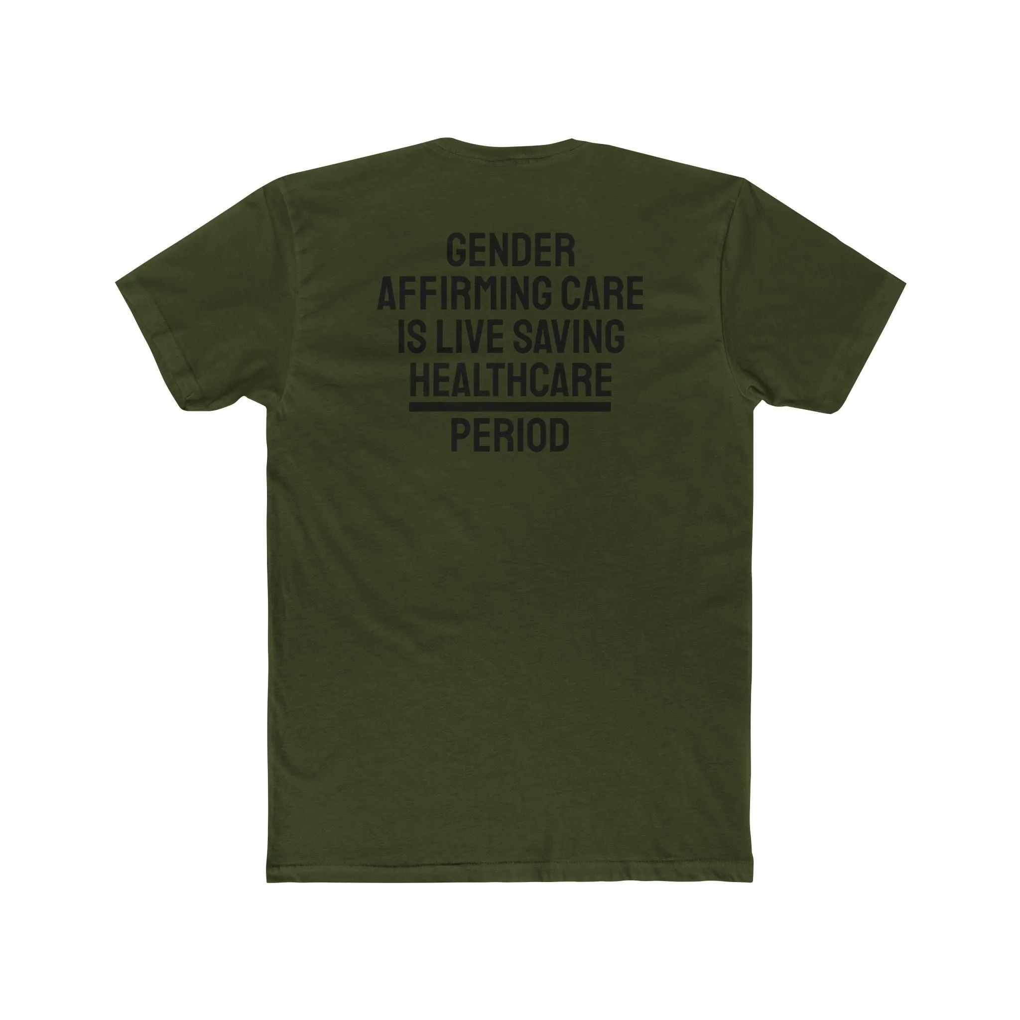 Gender Affirming Care Is Life Saving Healthcare Period - Unisex Cotton Crew Tee