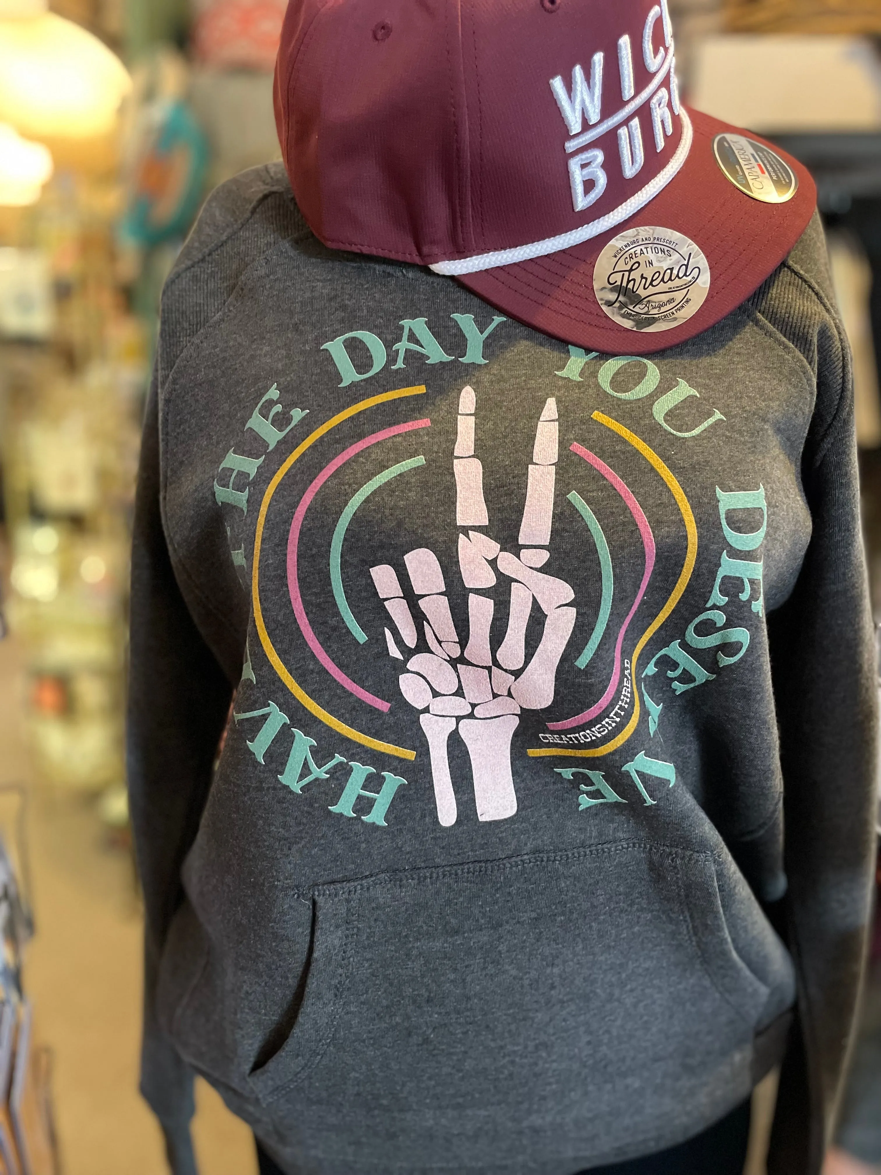 Have The Day You Deserve Long Sleeve