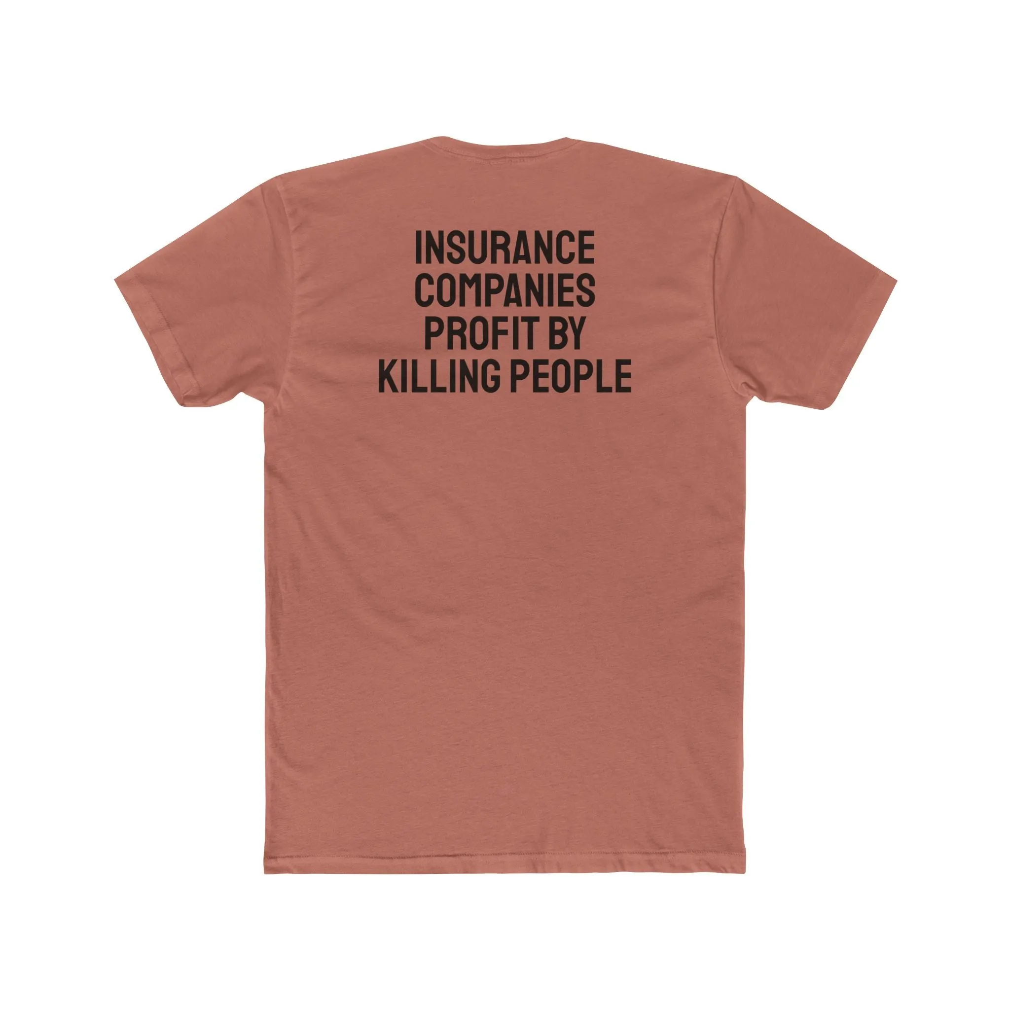 Insurance Companies Profit By Killing People - Unisex Cotton Crew Tee
