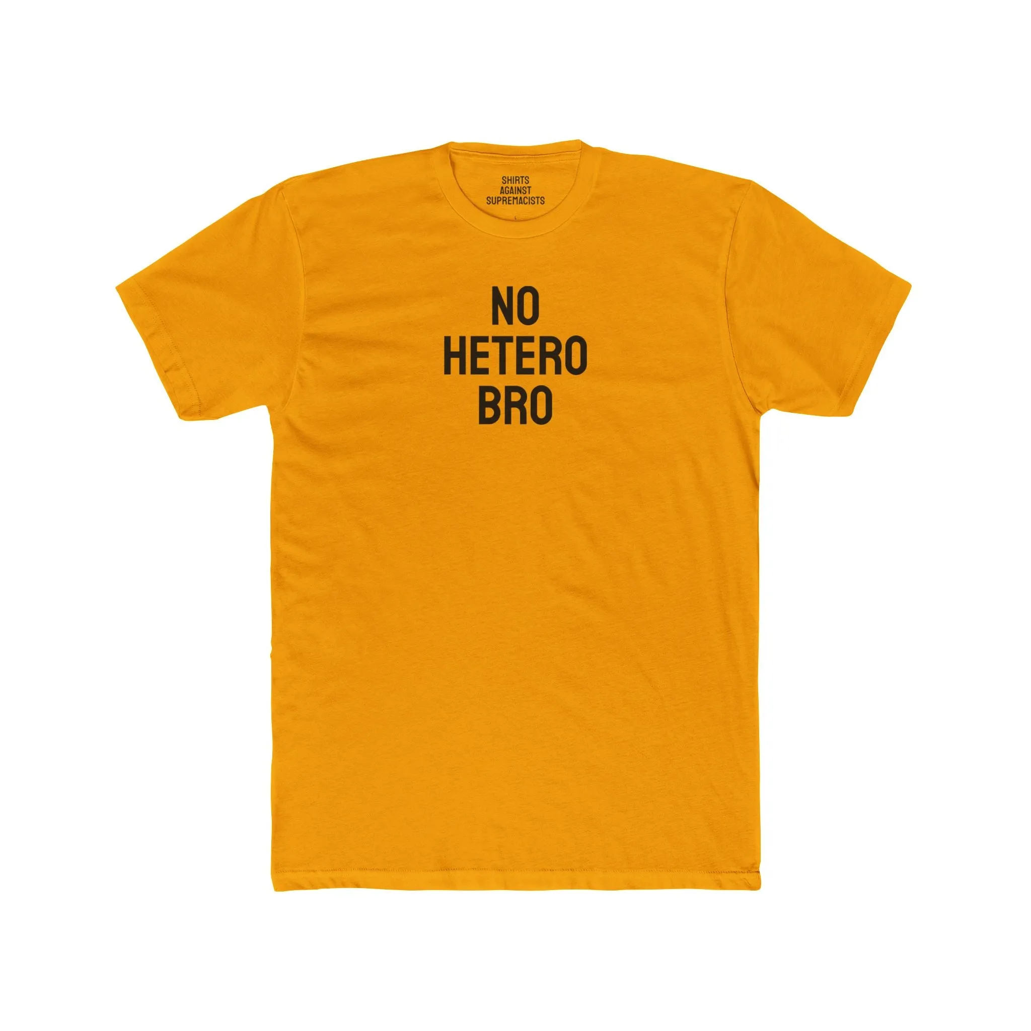 No Hetero Bro - Unisex Cotton Crew Tee