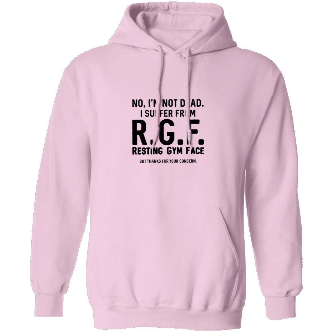 No, I'm Not Dead I Suffer From R.G.F. Resting My Gym Face But Thanks For Your Concern T-Shirt