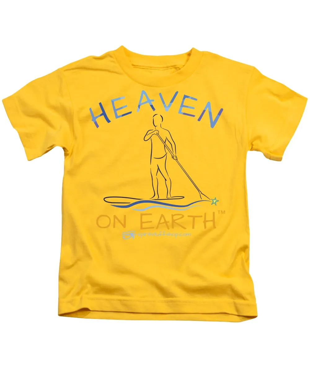 Paddle Board Heaven On Earth - Kids T-Shirt