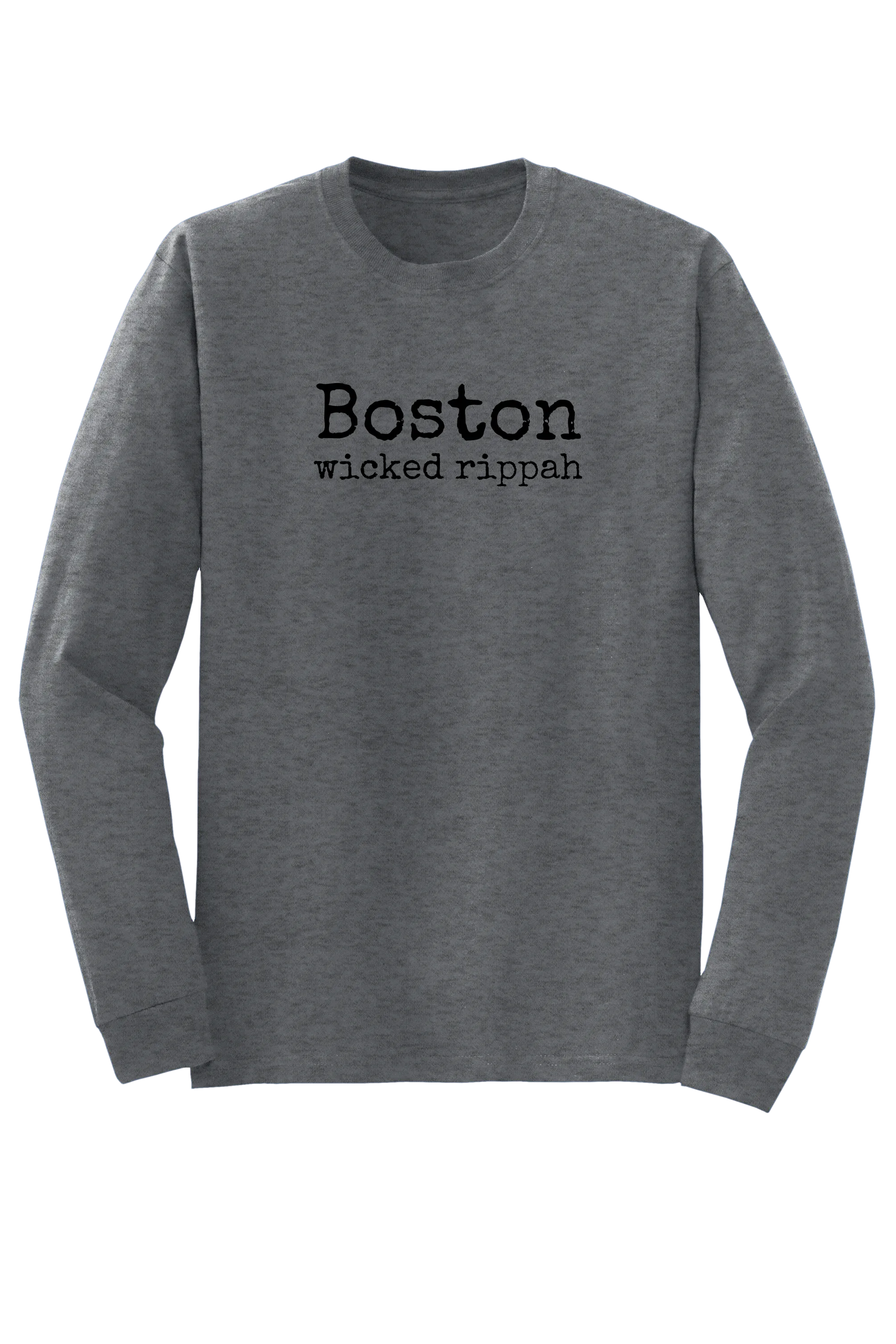 "Boston - wicked rippah" Long Sleeve T-shirt