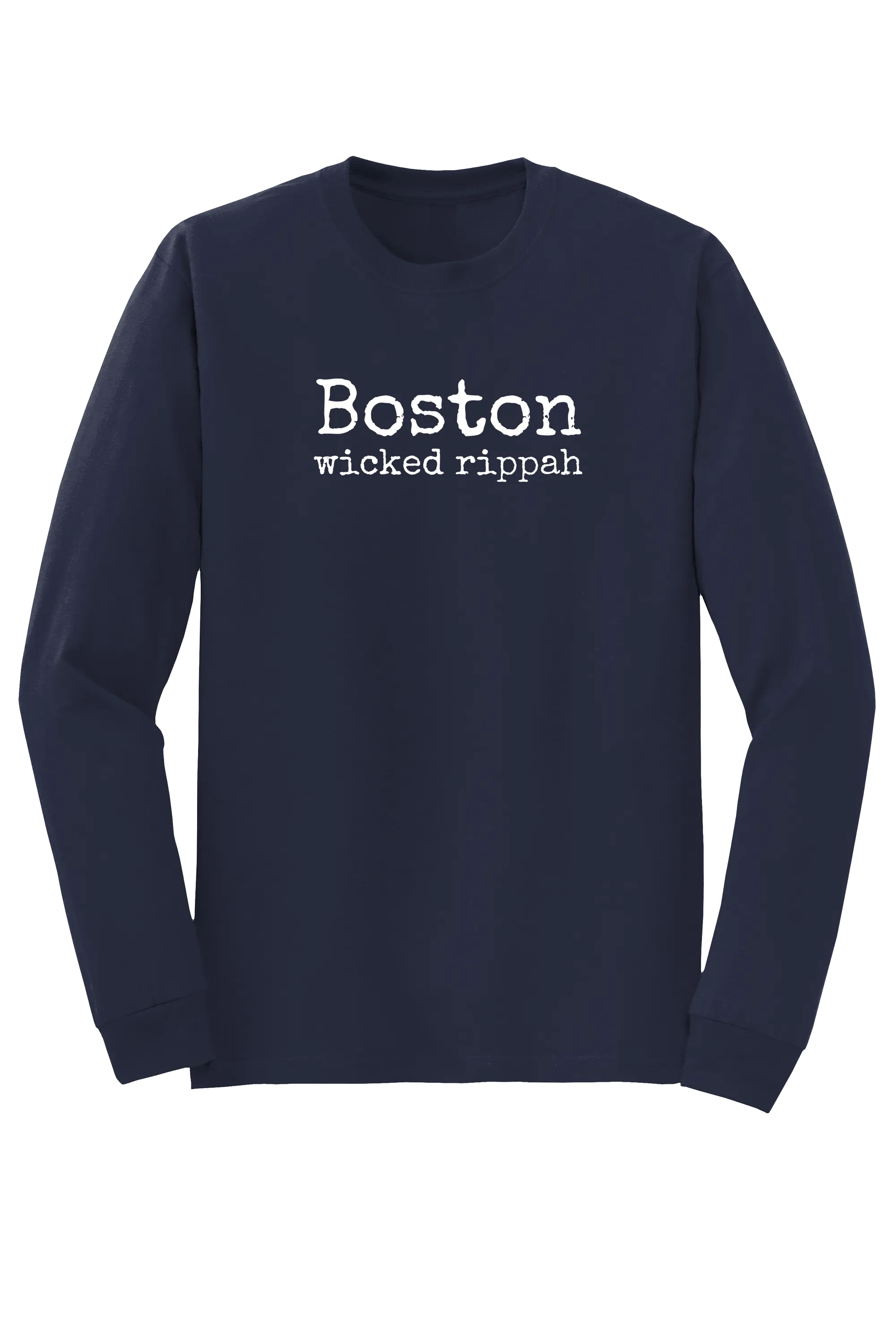 "Boston - wicked rippah" Long Sleeve T-shirt