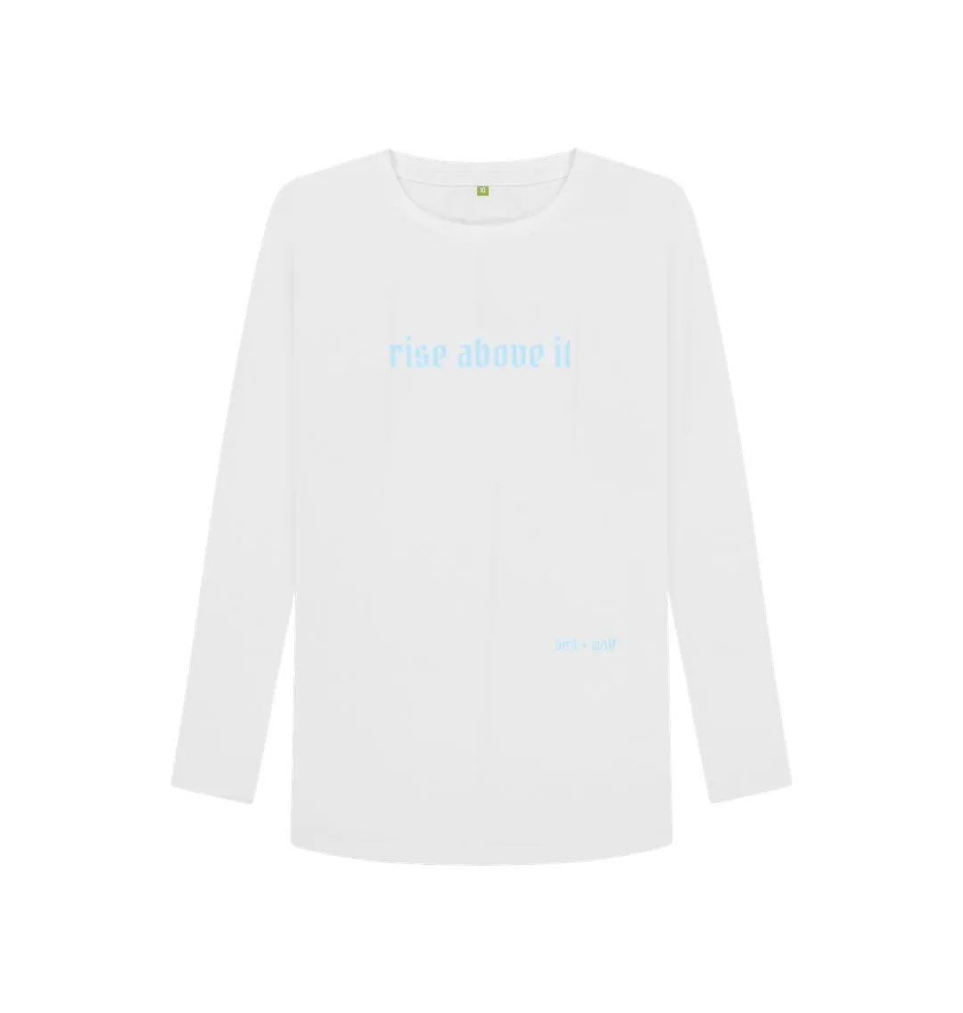 Rise Above It Long Sleeve Tee