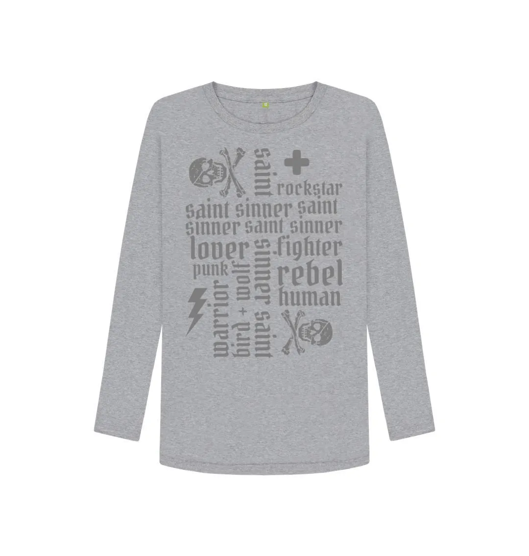 Sinner Saint   More Long Sleeve Tee (Grey Lettering)