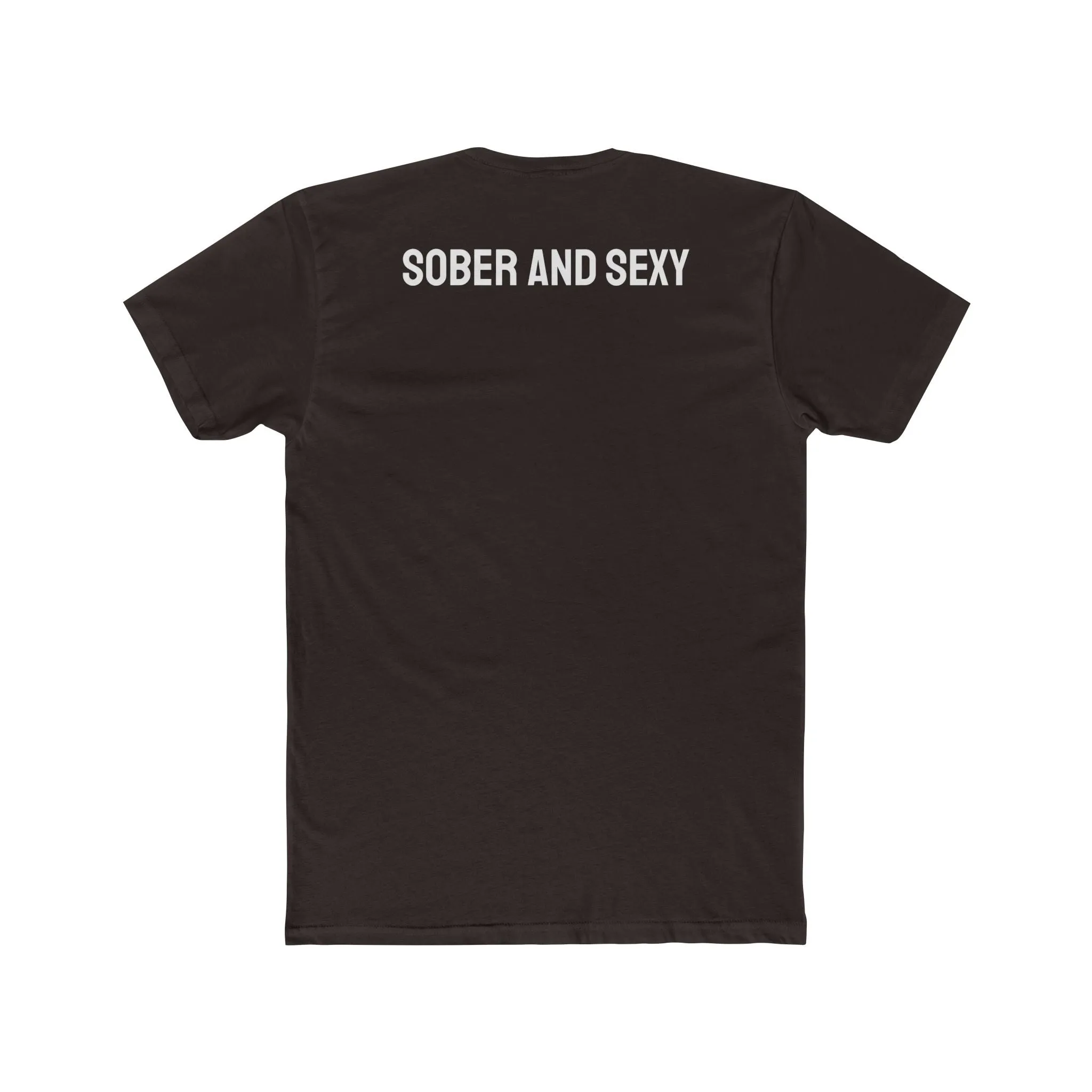 Sober And Sexy - Unisex Cotton Crew Tee