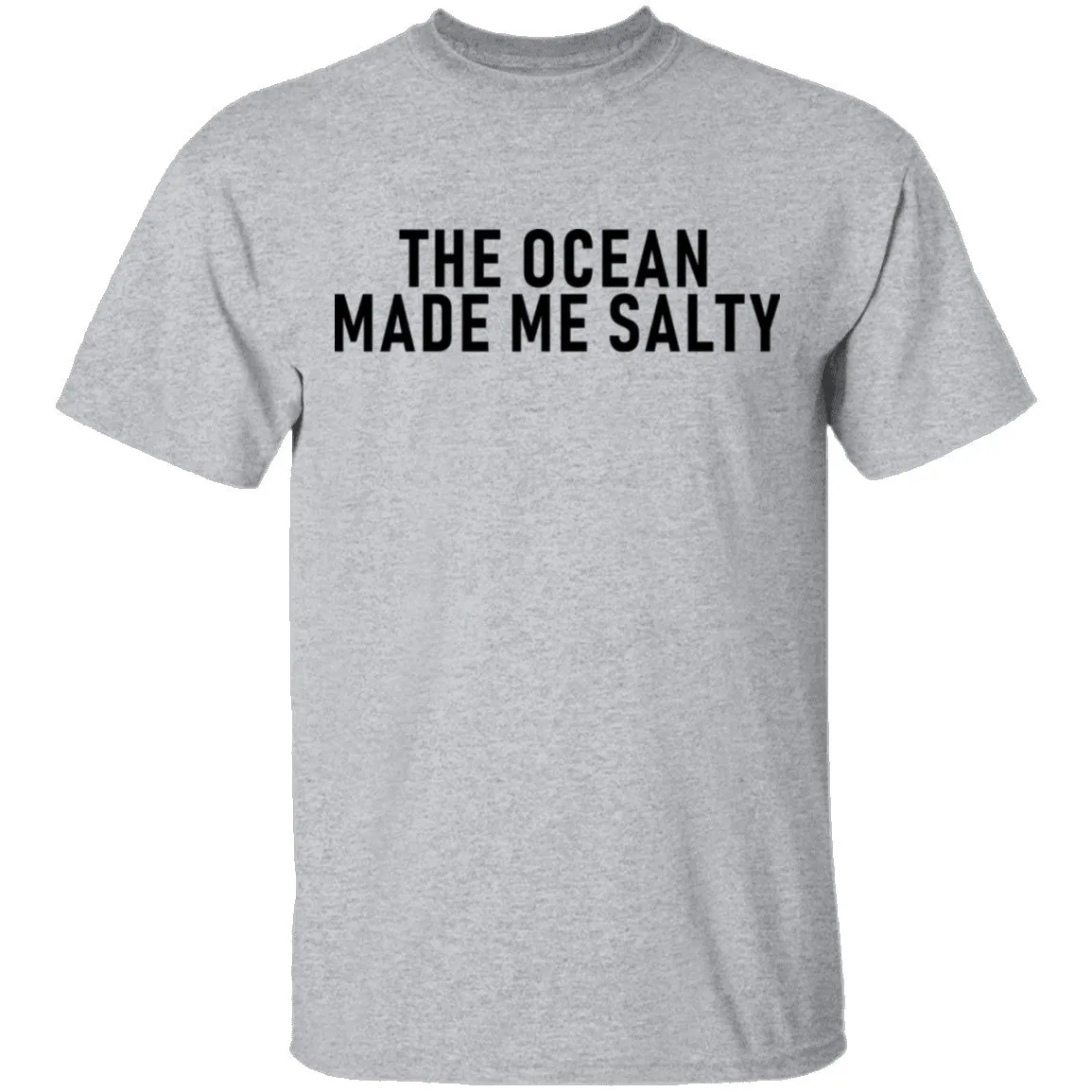 The Ocean Made Me Salty T-Shirt