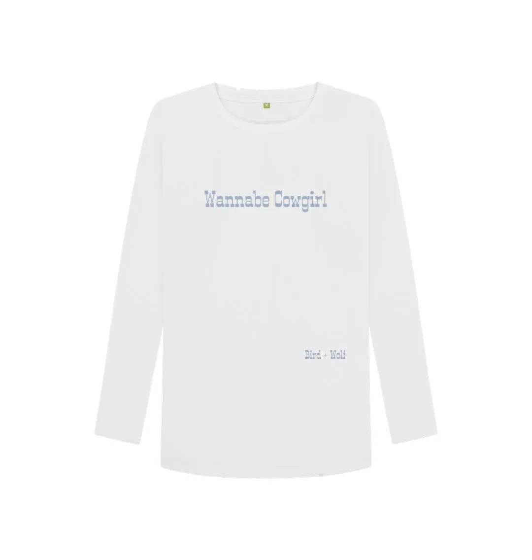 Wannabe Cowgirl Long Sleeve Tee