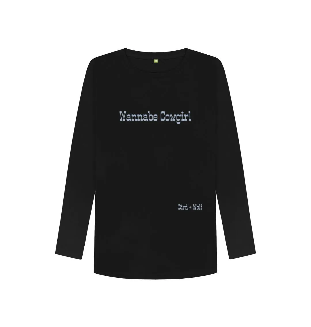Wannabe Cowgirl Long Sleeve Tee