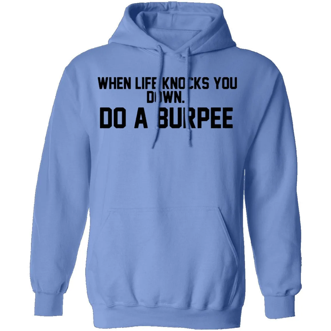When Life Knocks You Down Do A Burpee T-Shirt