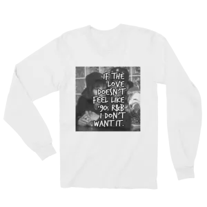 Women's "90s R&B Love" Long Sleeve T-Shirt