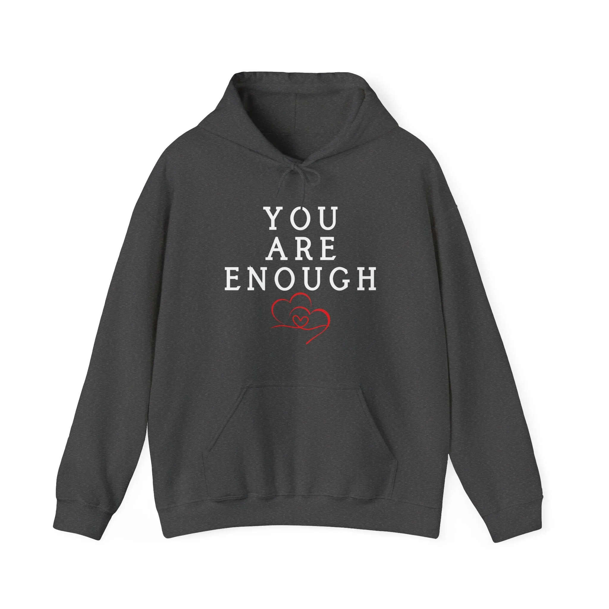 You Are Enough - Unisex Graphic Hoodie